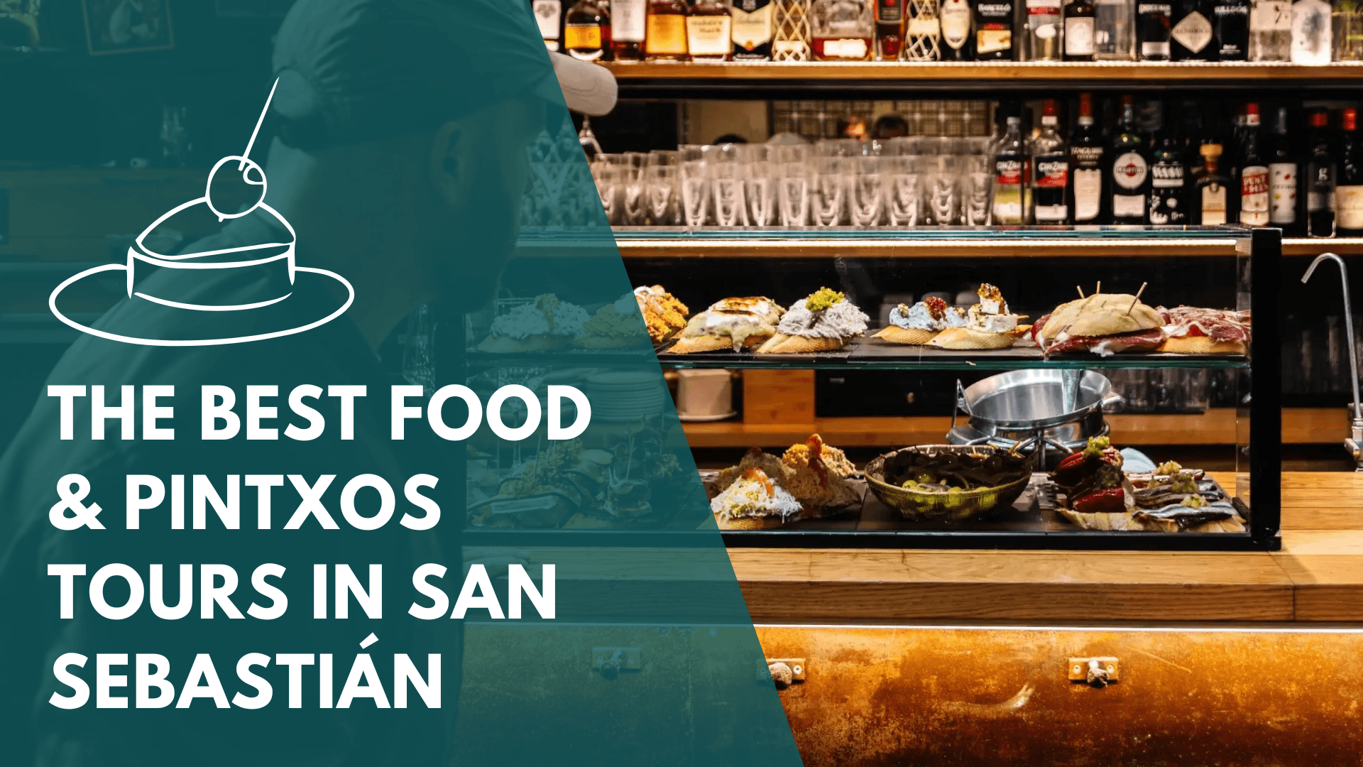 The Best Food & Pintxos Tours in San Sebastián